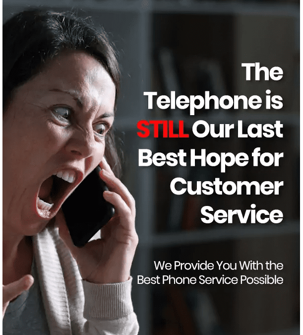 The Telephone is STILL Our Best Hope for Customer Service