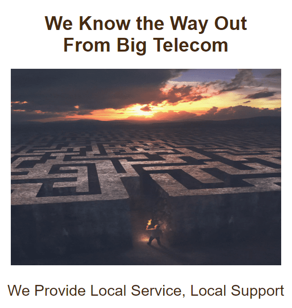 We Know the Way Out From Big Telecom